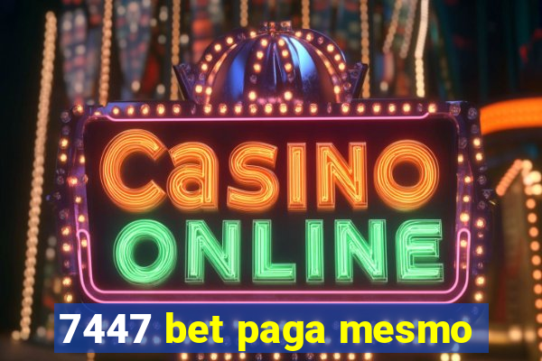 7447 bet paga mesmo